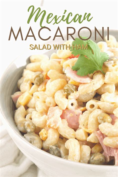 The Best Mexican Macaroni Ham Salad Recipe