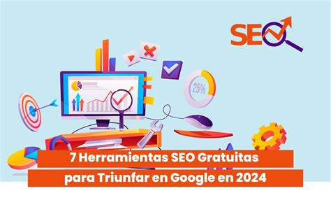 7 Herramientas Seo Gratuitas Para Empresas ¡mejora Tu Ranking