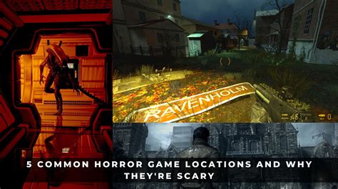 5 Common Horror Game Locations And Why Theyre Scary Horror Game