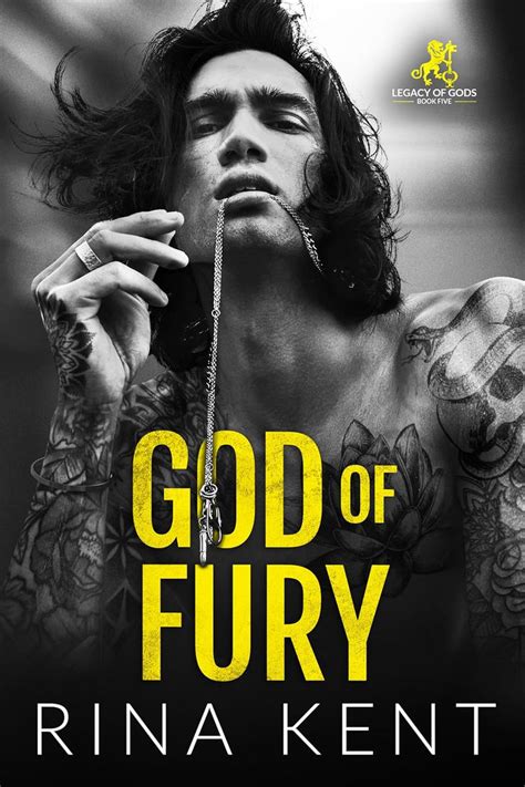 God Of Fury A Dark Mm College Romance Legacy Of Gods Book 5 Kindle Edition By Kent Rina