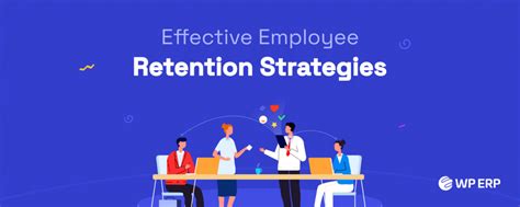 Employee Retention Strategies With Examples Archives Wordpress Erp