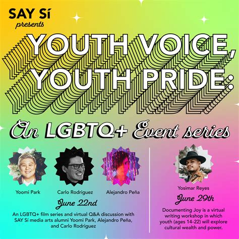 Say Sí Presents Youth Voice Youth Pride An Lgbtq Event Series Say Sí