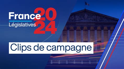 Lections L Gislatives Les Clips De Campagne De Diff Rentes Listes