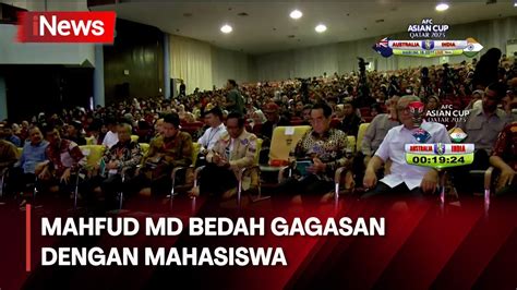 Mahfud Md Bedah Gagasan Dengan Mahasiswa Di Makassar Youtube