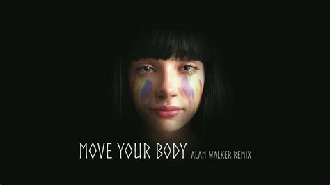 Sia Move Your Body Alan Walker Remix 8d Audio Youtube