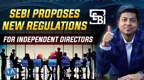 Sebi Invites Public Comments On New Amendments In Independent Directors