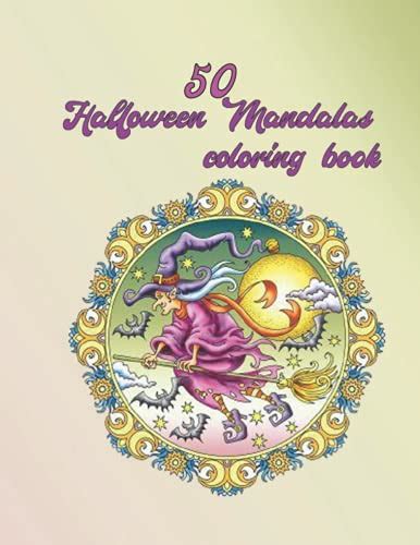 50 Halloween Mandalas Coloring Book A Whimsically Cute Coloring Book