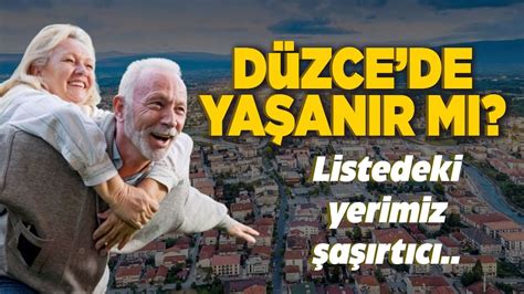 Türkiye nin en yaşanabilir illeri değişti İşte 2024 listesi Düzcenin