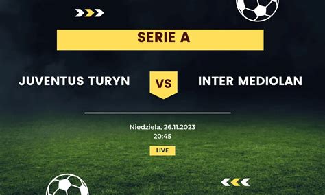 Juventus Turyn Inter Mediolan Typy Kursy