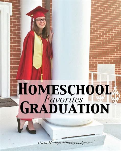 Homeschool Graduation Favorites - Hodgepodge