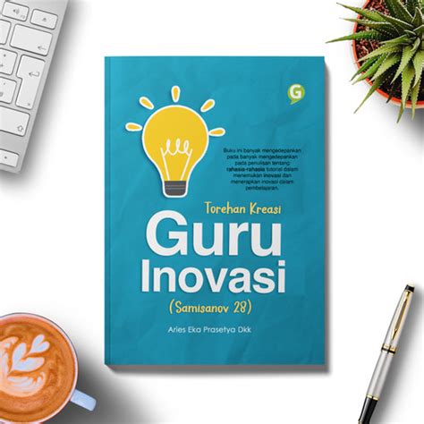 Jual Buku Torehan Kreasi Guru Inovasi Samisanov 28 Kab Bogor Guepedia Tokopedia