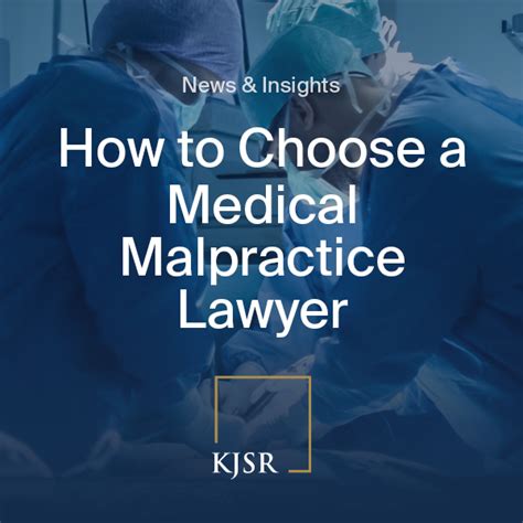 How To Choose A Medical Malpractice Lawyer