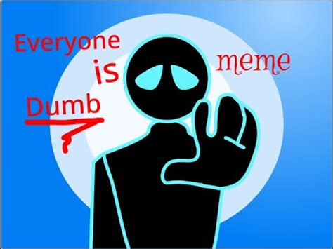 Everyone Is Dumb Animation Meme Unicar YouTube