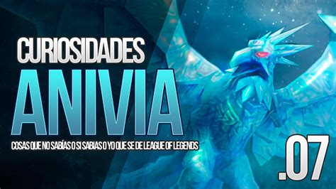 Curiosidades De Anivia Cosas Que No Sab As O S Sab As O Yo Que Se De