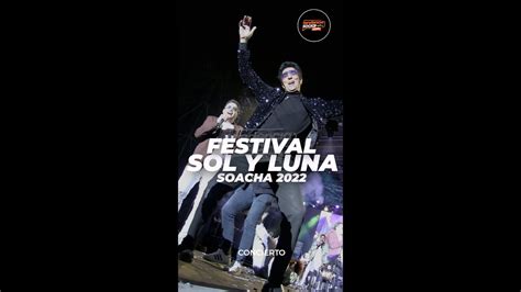 Revive El Gran Concierto Del Festival Sol Y Luna Soacha Youtube