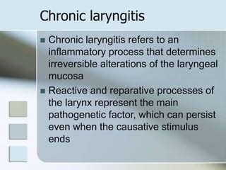 Chronic Laryngitis Causes And Management Ppt