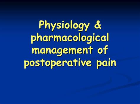 Ppt A New Molecule For Post Operative Pain Management Powerpoint