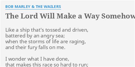 The Lord Will Make A Way Somehow Lyrics By Bob Marley And The Wailers