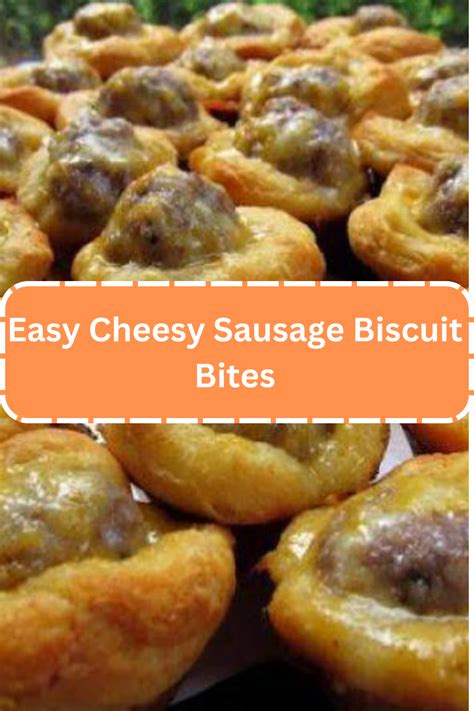 Easy Cheesy Sausage Biscuit Bites Weeknight Recipes