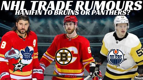 NHL Trade Rumours Hanifin To BOS Or FLA Tanev Oilers Coyotes Arena