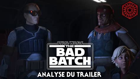 The Bad Batch Saison Analyse Du Trailer La Tribune De Coruscant