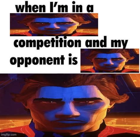 When Im In A Competition And My Opponent Is Miguel Ohara Imgflip