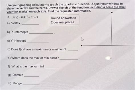 Solved Use your graphing calculator to graph the quadratic | Chegg.com