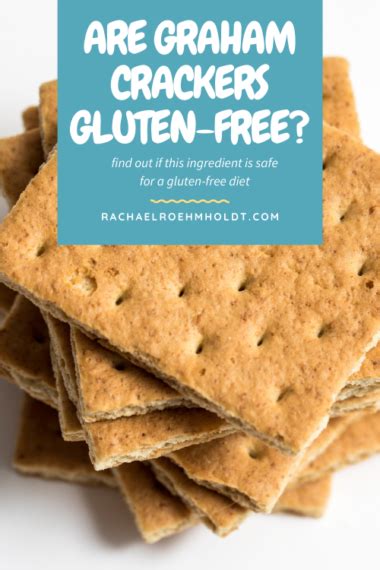 Are Graham Crackers Gluten Free Rachael Roehmholdt