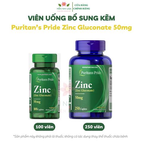 VIÊN UỐNG BỔ SUNG Kẽm PURITANS PRIDE ZINC GLUCONATE 50MG 100 viên và