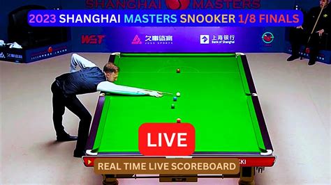 2023 Shanghai Masters Snooker LIVE Score UPDATE Today Snooker 1 8