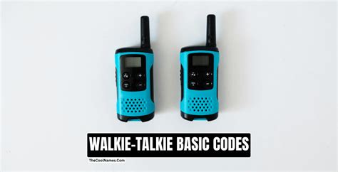 Fun Walkie Talkie Code Names For Your Group In 2023