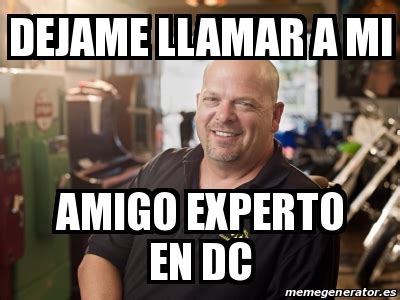 Meme Personalizado Dejame Llamar A Mi Amigo Experto En Dc