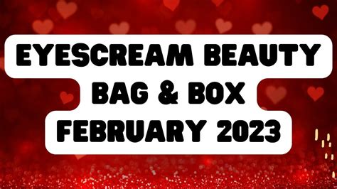 Eyescream Beauty Bag Box February Eyescreambeauty