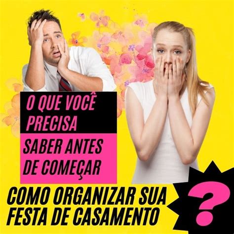 Organizando seu Grande Dia Dicas e Estratégias para uma Festa de