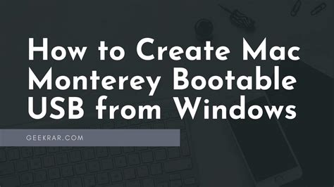 How To Create Mac Monterey Bootable Usb From Windows Geekrar