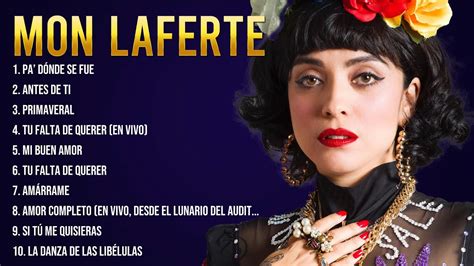 Mon Laferte Best Latin Songs Playlist Ever Mon Laferte Greatest Hits