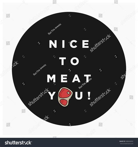 Nice To Meat You Typography Royalty Free Stock Vector 588600092