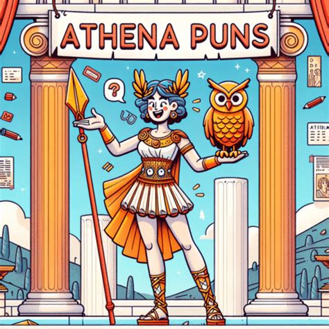 200 Athena Puns To Tickle Your Mythological Funny Bone Punspedia