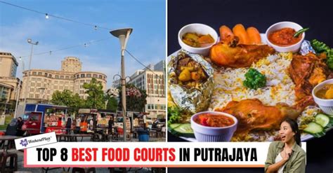 Top 8 Best Food Courts In Putrajaya 2025 Delicious Options