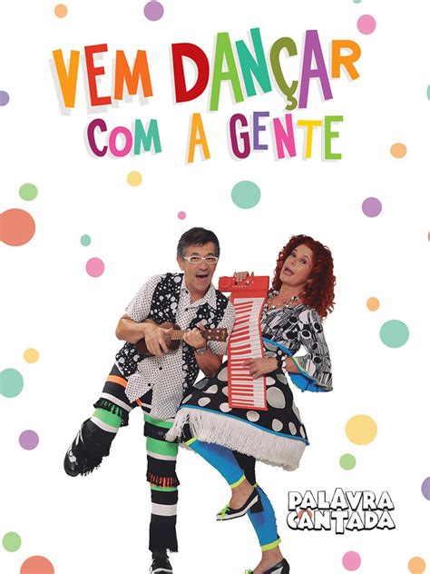 Prime Video Palavra Cantada Vem Dançar a Gente