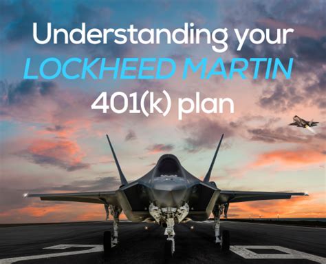 Understanding your Lockheed Martin 401(k) plan