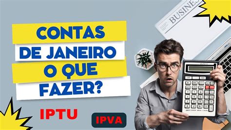 Contas de Janeiro Cartão de crédito IPVA IPTU Organização