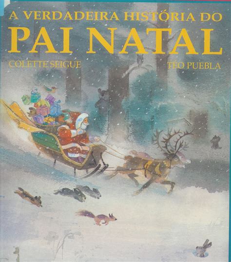 A Verdadeira História Do Pai Natal Iporto