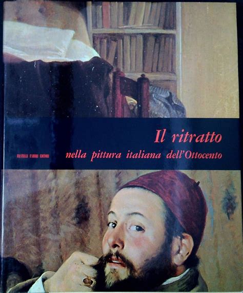 Il Ritratto Nella Pittura Italiana Dell Ottocento