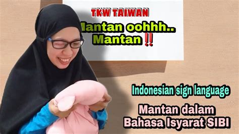 Belajar Isyarat SIBI MANTAN Indonesian Sign Language Kata Kata