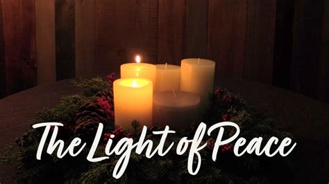 Second Candle Of Advent The Light Of Peace Youtube