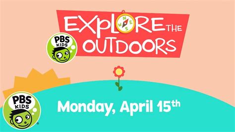 Explore The Outdoors With Pbs Kids Starting Monday April 15th Pbs