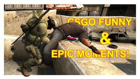 Csgo Funny Moments And Clutches Youtube