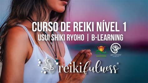 Curso de Reiki Nível 1 Sistema Usui Shiki Ryoho 2 ª Aula PRESENCIAL