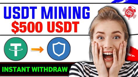 Free Usdt Earn Free Usdt Instant Withdraw Usdt Mining Site Free